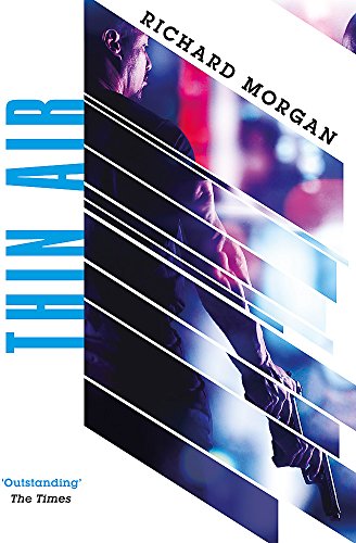 Thin Air: From the author of Netflix's Altered Carbon: Richard Morgan