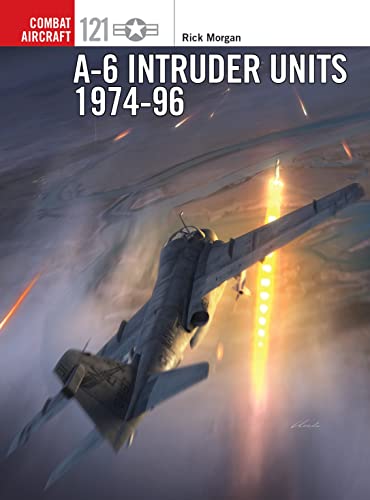 A-6 Intruder Units 1974-96 (Combat Aircraft, Band 121)