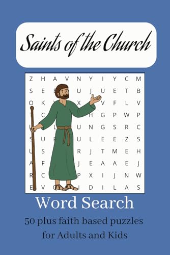 Saints of the Church Puzzle Book: Word searches with easy to read print about Saints of the Catholic Church, Holy Saints. 6x9 inches, 110 pages, 50 ... learn about the Saints for Kids and Free Time von Independently published