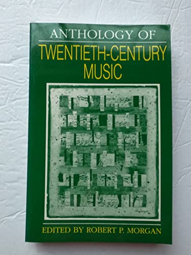 Anthology of Twentieth-Century Music von W. W. Norton & Company