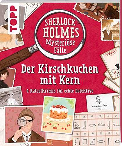 Sherlock Holmes - Mysteriöse Fälle: Der Kirschkuchen mit Kern: 4 Rätselkrimis für echte Detektive Sherlock Holmes - Mysteriöse Fälle: Der Kirschkuchen mit Kern: 4 Rätselkrimis für echte Detektive
