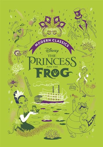 The Princess and the Frog (Disney Modern Classics): A deluxe gift book of the film - collect them all!