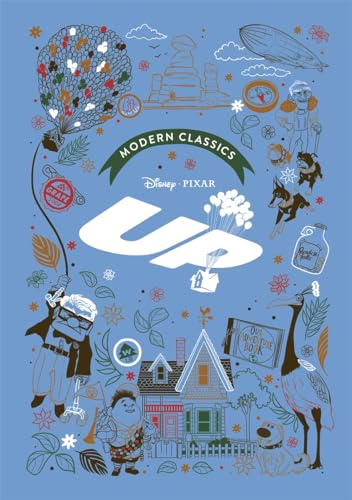 Up (Pixar Modern Classics): A deluxe gift book of the film - collect them all! (Disney Modern Classics)