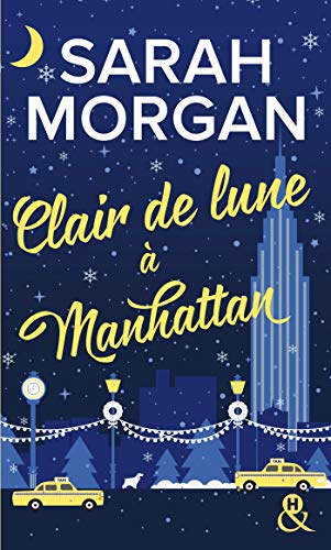 Clair de lune à Manhattan: Découvrez "Mariage sous les flocons", la nouvelle romance de Noël de Sarah Morgan von HARLEQUIN