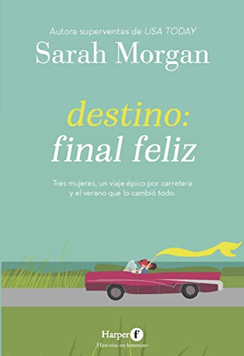 Destino: final feliz (Harper F)