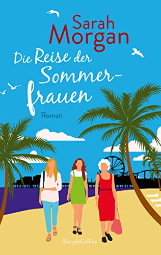 Die Reise der Sommerfrauen: Roman von HarperCollins