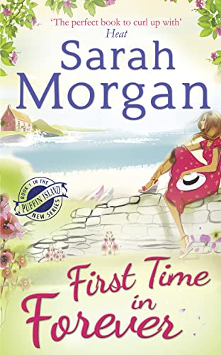 First Time in Forever: A gorgeous feel-good small-town romance from the number one Sunday Times bestselling author. (Puffin Island trilogy)