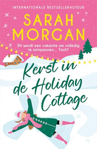 Kerst in de Holiday Cottage: Dit wordt een vakantie om volledig te ontspannen... Toch? Kerst in de Holiday Cottage: Dit wordt een vakantie om volledig te ontspannen... Toch? von HarperCollins