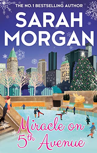 Miracle On 5th Avenue: the perfect Christmas romance novel to curl up with this year from the Sunday Times bestseller! (From Manhattan with Love)