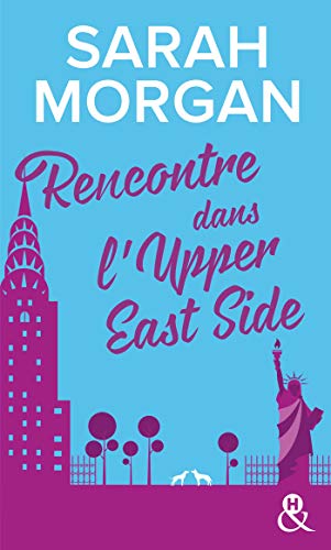 Rencontre dans l'Upper East Side: Découvrez "Mariage sous les flocons", la nouvelle romance de Noël de Sarah Morgan Rencontre dans l'Upper East Side: Découvrez "Mariage sous les flocons", la nouvelle romance de Noël de Sarah Morgan