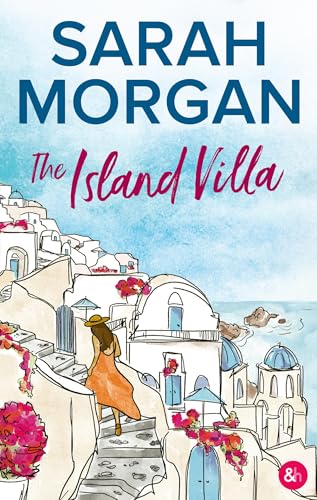 The Island Villa: Une romance sous le soleil de la Méditerranée par Sarah Morgan ! The Island Villa: Une romance sous le soleil de la Méditerranée par Sarah Morgan ! von HARPERCOLLINS