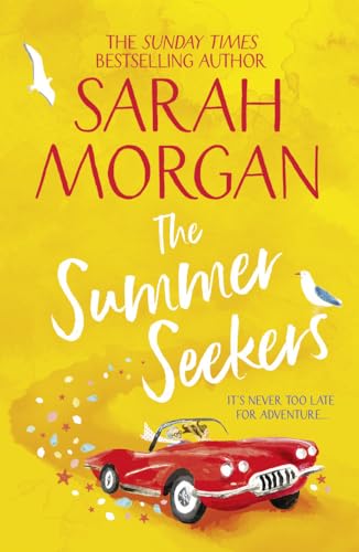 The Summer Seekers: An uplifting and heart-warming summer novel full friendship, hope, and adventure from the number one Sunday Times bestselling author! von HQ