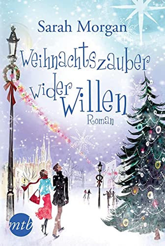 Weihnachtszauber wider Willen: Roman. Deutsche Erstveröffentlichung (Snow Crystal, Band 3)