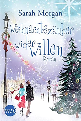 Weihnachtszauber wider Willen: Roman. Deutsche Erstveröffentlichung (Snow Crystal)