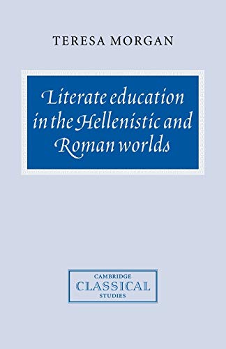 Literate Education Hellenistic Wlds (Cambridge Classical Studies) von Cambridge University Press