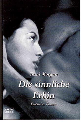 Die sinnliche Erbin