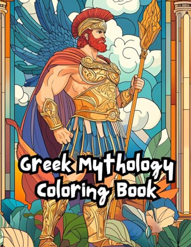 Greek Mythology Coloring Book: 40 Epic Illustrations of Gods, Heroes, and Legendary Creatures von Independently published