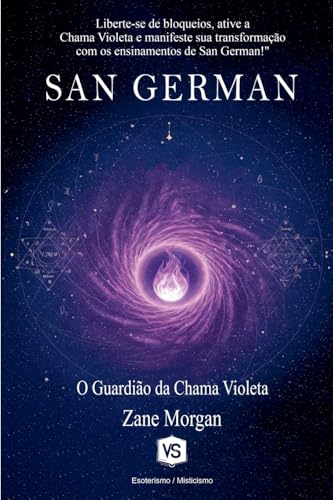 San German - O Guardião do Chama Violeta San German - O Guardião do Chama Violeta von Virginia Santos