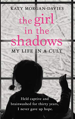 The Girl in the Shadows: My Life in a Cult von Corgi