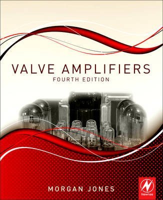 Valve Amplifiers von Newnes