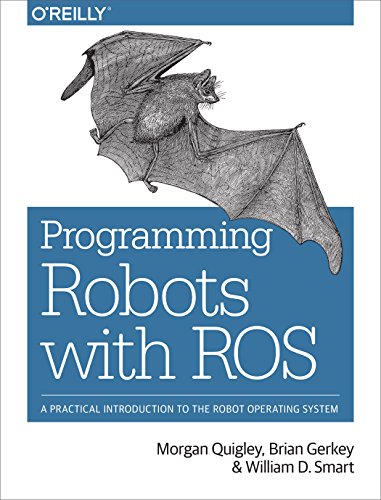 Programming Robots with Ros: A Practical Introduction to the Robot Operating System von O'Reilly Media