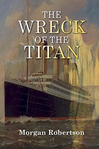 The Wreck of the Titan The Wreck of the Titan von CREATESPACE