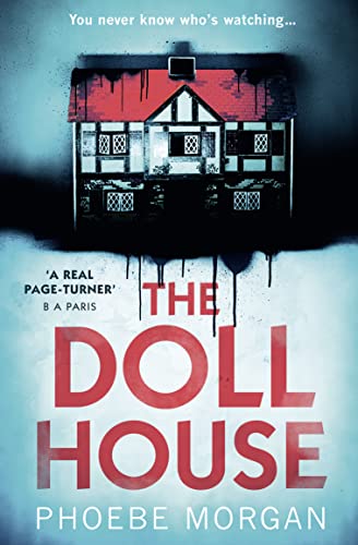 The Doll House: One of the most gripping debut psychological thrillers with a killer twist!