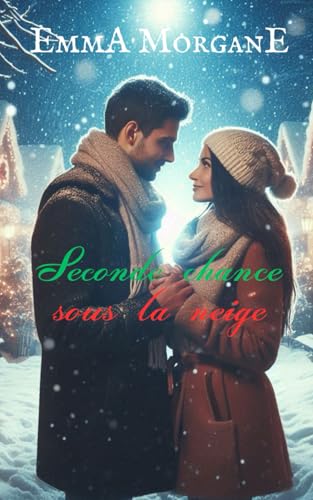 Seconde chance sous la neige von Independently published