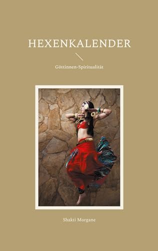 Hexenkalender: Göttinnen-Spiritualität von Book on Demand