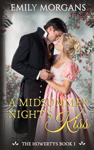 A Midsummer Night's Kiss (The Howertys Book 1) von Mischievous Ink