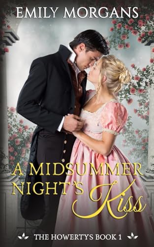 A Midsummer Night's Kiss (The Howertys Book 1)