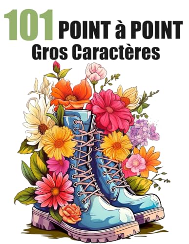 101 Point à Point Gros Caractères: Points à relier en Grands Caractères Pour Adultes et Seniors 101 Point à Point Gros Caractères: Points à relier en Grands Caractères Pour Adultes et Seniors von Independently published