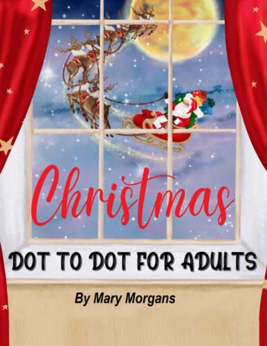 Christmas Dot to Dot For Adults: Large Print Winter Season Dot-To-Dot Book Christmas Dot to Dot For Adults: Large Print Winter Season Dot-To-Dot Book von Independently published