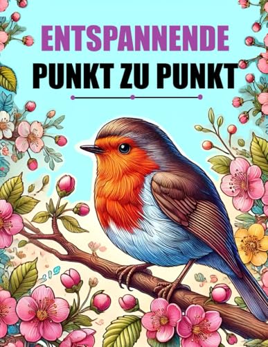 Entspannende Punkt Zu Punkt: Großdruck-Punkt-zu-Punkt-Buch für Erwachsene und Senioren Entspannende Punkt Zu Punkt: Großdruck-Punkt-zu-Punkt-Buch für Erwachsene und Senioren von Independently published