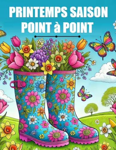 Printemps Saison Point à Point: Points à Relier en Grands Caractères Pour Adultes et Seniors Printemps Saison Point à Point: Points à Relier en Grands Caractères Pour Adultes et Seniors von Independently published