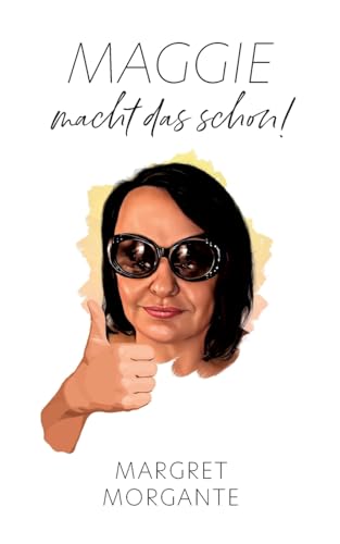 Maggie macht das schon: Anekdoten und Erzählungen aus dem Pflegeheim von tredition