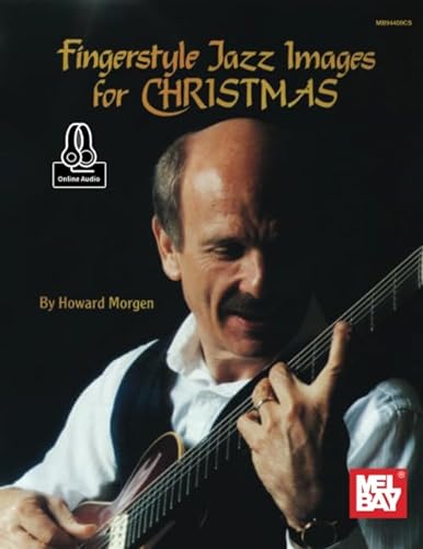 Fingerstyle Jazz Images for Christmas von Mel Bay Publications, Inc.