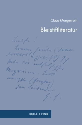 Bleistiftliteratur (Zur Genealogie des Schreibens) von Brill | Fink