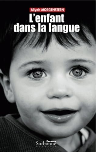 L'enfant dans la langue L'enfant dans la langue von SORBONNE PSN