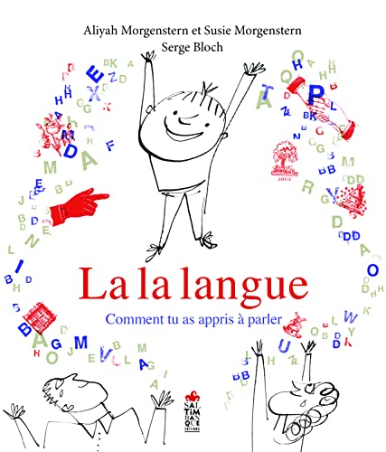 La la langue: Comment tu as appris à parler La la langue: Comment tu as appris à parler von SALTIMBANQUE