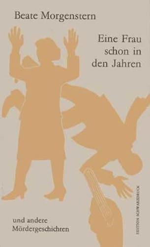 Eine Frau schon in den Jahren: und andere Mördergeschichten (BWL)
