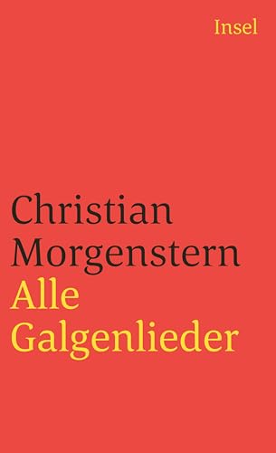 Alle Galgenlieder: Palmström; Palma Kunkel; Gingganz (insel taschenbuch)