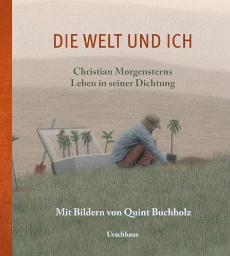 Die Welt und ich: Christian Morgensterns Leben in seiner Dichtung von Urachhaus/Geistesleben