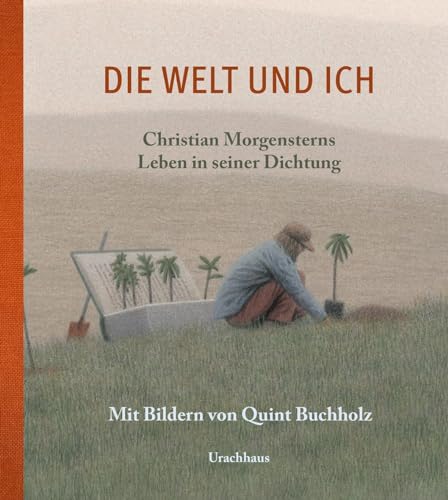 Die Welt und ich: Christian Morgensterns Leben in seiner Dichtung