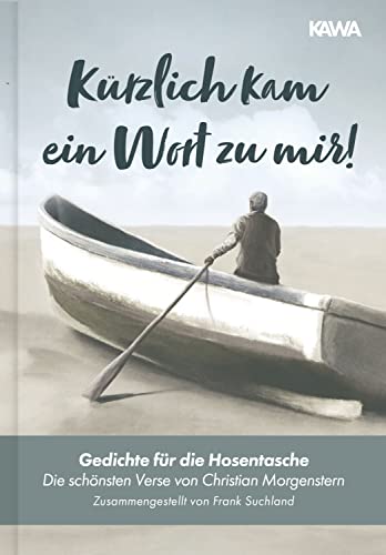 Kürzlich kam ein Wort zu mir!: Gedichte für die Hosentasche von Kampenwand Verlag (Nova MD)