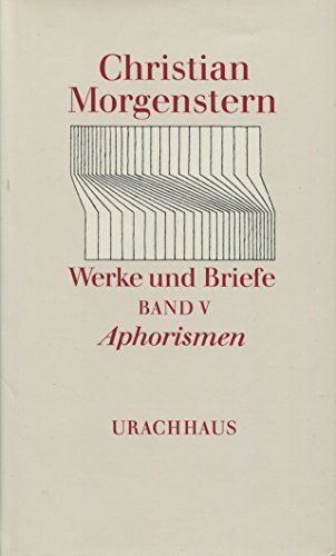 Werke und Briefe, 9 Bde., Bd.5, Aphorismen (Werke und Briefe. Stuttgarter Ausgabe. Kommentierte Ausgabe)