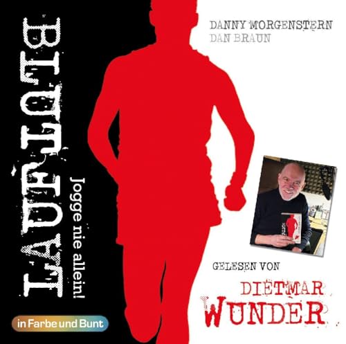 BLUTLAUF - Jogge nie allein!: Gelesen von Dietmar Wunder