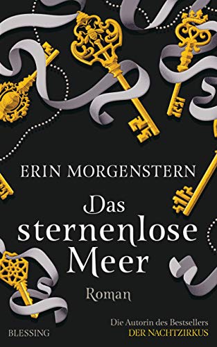 Das sternenlose Meer: Roman