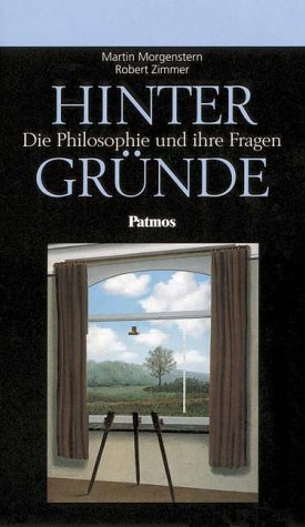 HinterGründe: Die Philosophie und ihre Fragen von Patmos Verlag