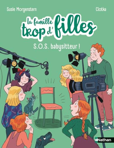 La famille trop d'filles : SOS babysitteur ! von NATHAN
